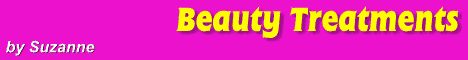 click here for beauty treatments by Suzanne